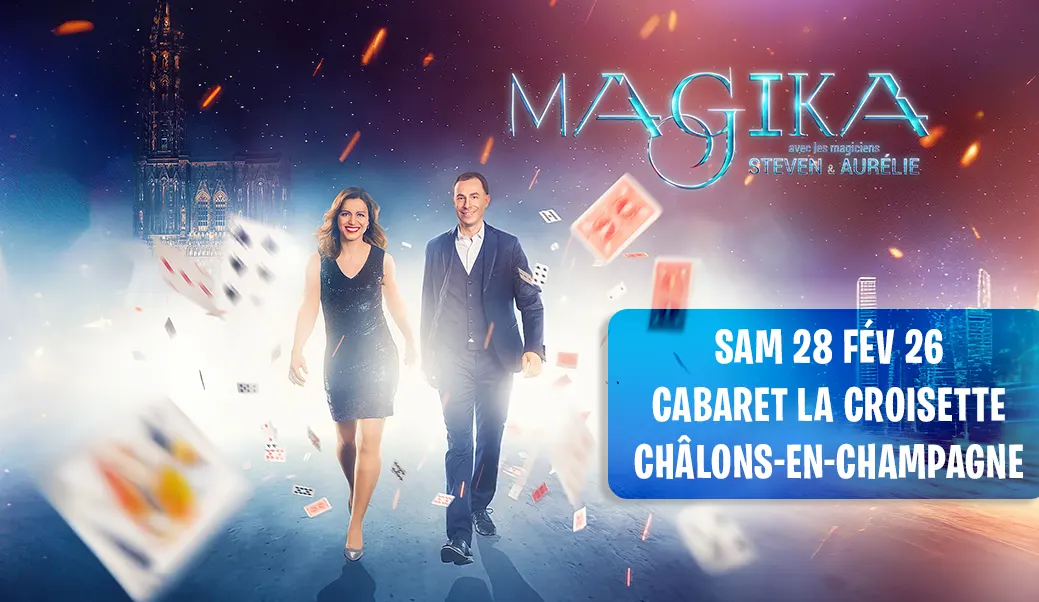 Magika-Chalons-en-champagne