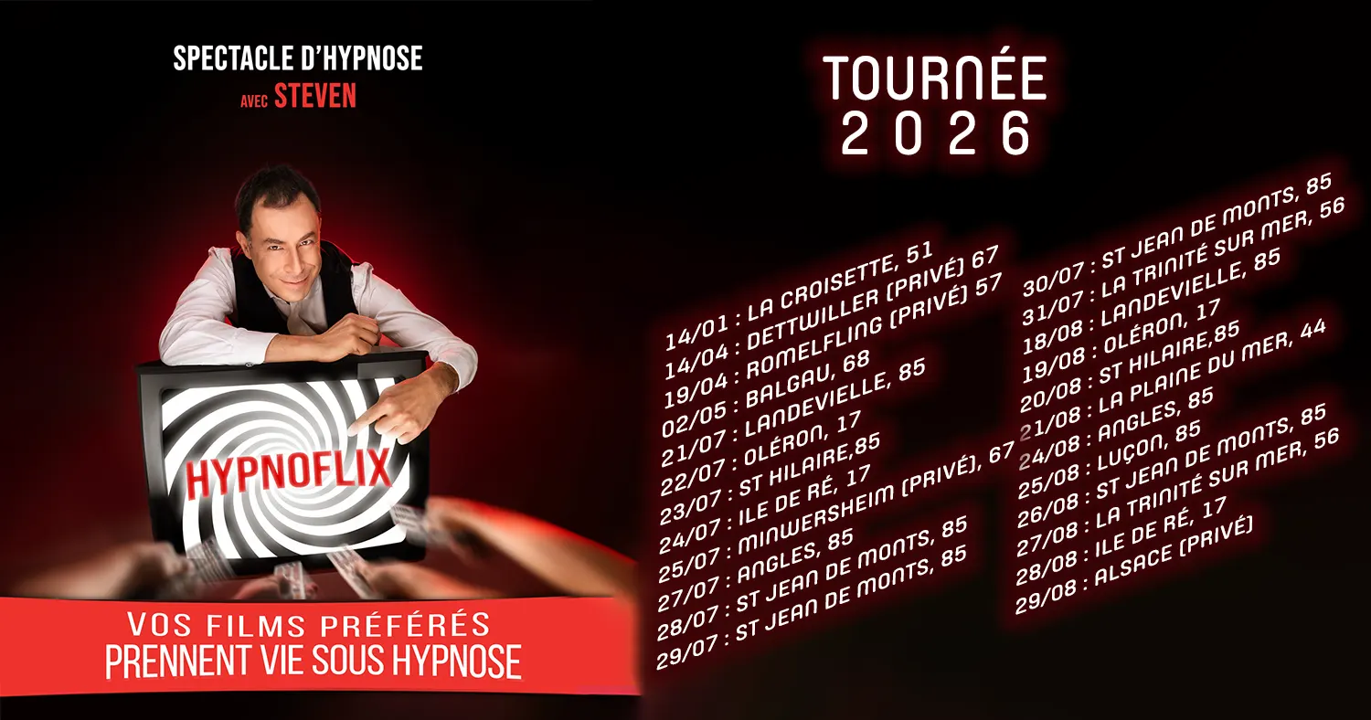 Tournée 2026 Spectacle d'hypnose par Steven Magicien